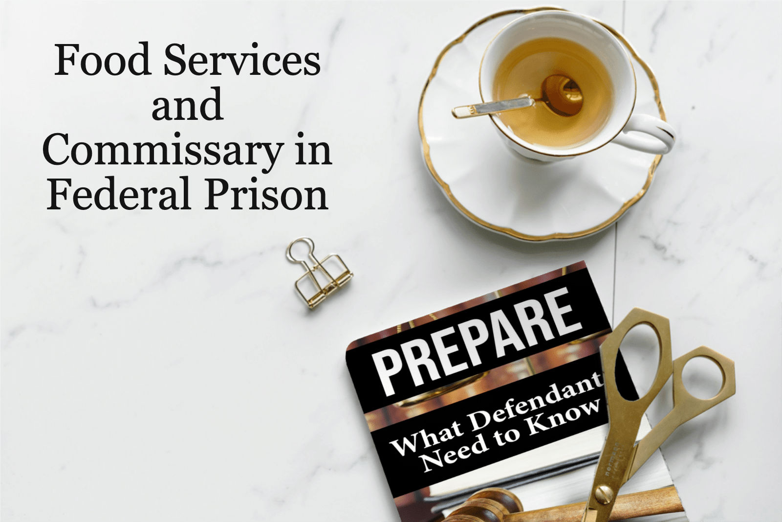 What Should I Know About Food Services and Prison Commissary? (Chapter